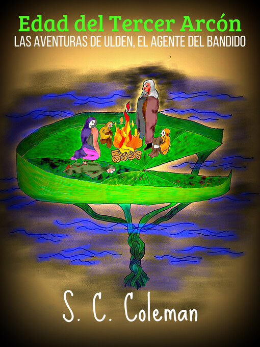 Title details for La Edad del Tercer Arcón by S. C. Coleman - Available